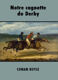 Illustration: Notre cagnotte du Derby - Arthur Conan Doyle