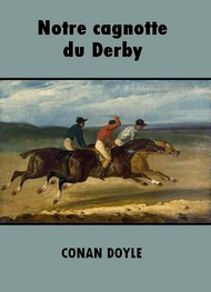 Arthur Conan Doyle - Notre cagnotte du Derby