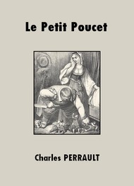 Charles Perrault - Le Petit Poucet (Version 3)