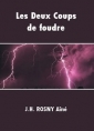 Livre audio: J.h. Rosny aîné - Les Deux Coups de foudre
