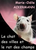 Marie Odile Ackermann: Le Chat des villes et le rat des champs