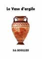 Livre audio: Eck Bouillier - Le Vase d'argile