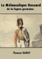 Livre audio: Thomas Hardy - Le Mélancolique Hussard de la légion germaine