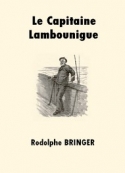 rodolphe-bringer-le-capitaine-lambounigue