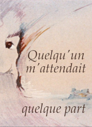 Illustration: Quelqu'un m'attendait quelque part - Christina Schwab