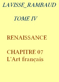 Lavisse et rambaud - Histoire générale Tome 4 Chapitre 07 L’Art français 1492 1550