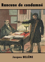 Illustration: Rancune de condamné - Jacques Bellême