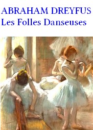 Abraham Dreyfus - Les folles danseuses