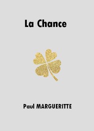 Paul Margueritte - La Chance