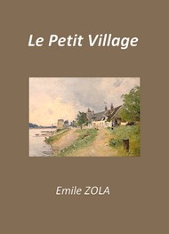 Illustration: Le Petit Village - Emile Zola