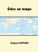 rudyard kipling: Echec au temps