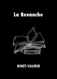 Binet-Valmer - La Revanche