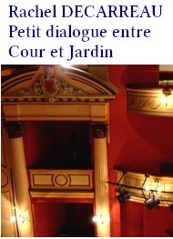 Illustration: Petit dialogue entre Cour et Jardin - Rachel Decarreau