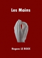 Hugues Le Roux: Les Mains