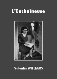 Valentin Williams - L'Enchaîneuse