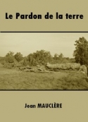 jean-mauclere-le-pardon-de-la-terre