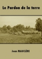 Jean Mauclère: Le Pardon de la terre