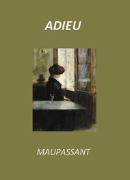 Illustration: Adieu ( Version 2) - Guy de Maupassant