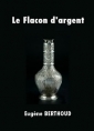 Eugène Berthoud: Le Flacon d'argent