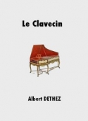 Albert Dethez: Le Clavecin