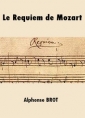 Alphonse Brot: Le Requiem de Mozart