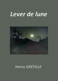 Illustration: Lever de lune - Henry Gréville