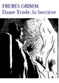 Livre audio: Frères Grimm - Dame Trude, la Sorcière