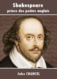 Jules Chancel - Shakespeare, prince des poètes anglais