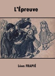 Illustration: L'Epreuve - Léon Frapié