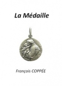 François Coppée: La Médaille