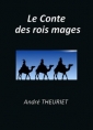 Livre audio: André Theuriet - Le Conte des rois mages
