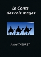 André Theuriet: Le Conte des rois mages