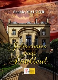 Sophie Malcor - Jolis contes pour Dutilleul