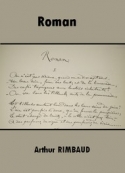 Arthur Rimbaud: Roman (Version 2)