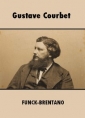 Livre audio: Frantz Funck Brentano - Gustave Courbet