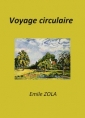 Livre audio: Emile Zola - Voyage circulaire