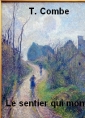 T. combe: Le sentier qui monte