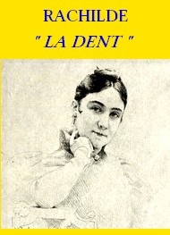 Rachilde - La Dent