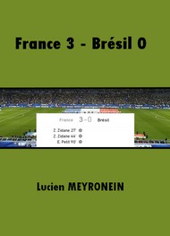Lucien Meyronein - France 3-Brésil 0