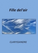 Claryssandre: Fille de l'air