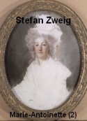 Stefan Zweig: Marie Antoinette-Partie 2