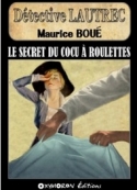 maurice-boue-le-cadavre-qui-tue-ou-le-secret-du-cocu-a-roulettes