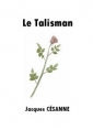 Livre audio: Jacques Césanne - Le Talisman