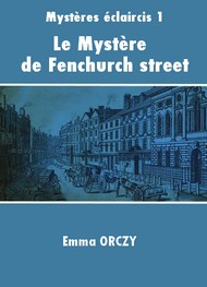 Illustration: Le Mystère de Fenchurch street - Emma Orczy