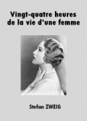 stefan-zweig-vingt-quatre-heures-de-la-vie-dune-femme-(version-2)