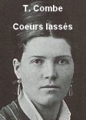 T. combe: Coeurs lassés