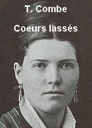 T. combe - Coeurs lassés