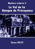 Emma Orczy: Le Vol de la Banque de Prévoyance