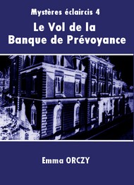 Illustration: Le Vol de la Banque de Prévoyance - Emma Orczy