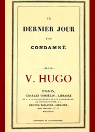 Victor Hugo - Le Dernier Jour d’un Condamné (Version 02)